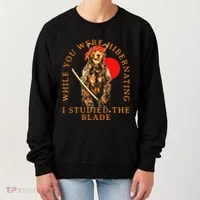 While You Were Hibernating I Studied The Blade Bear Samurai Women's Sweatshirt thumb 0