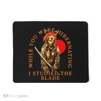 While You Were Hibernating I Studied The Blade Bear Samurai Mousepad thumb 0