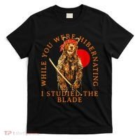 While You Were Hibernating I Studied The Blade Bear Samurai T-Shirt thumb 0