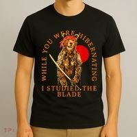 While You Were Hibernating I Studied The Blade Bear Samurai T-Shirt thumb 3
