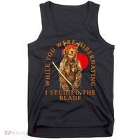While You Were Hibernating I Studied The Blade Bear Samurai Tank Top thumb 0