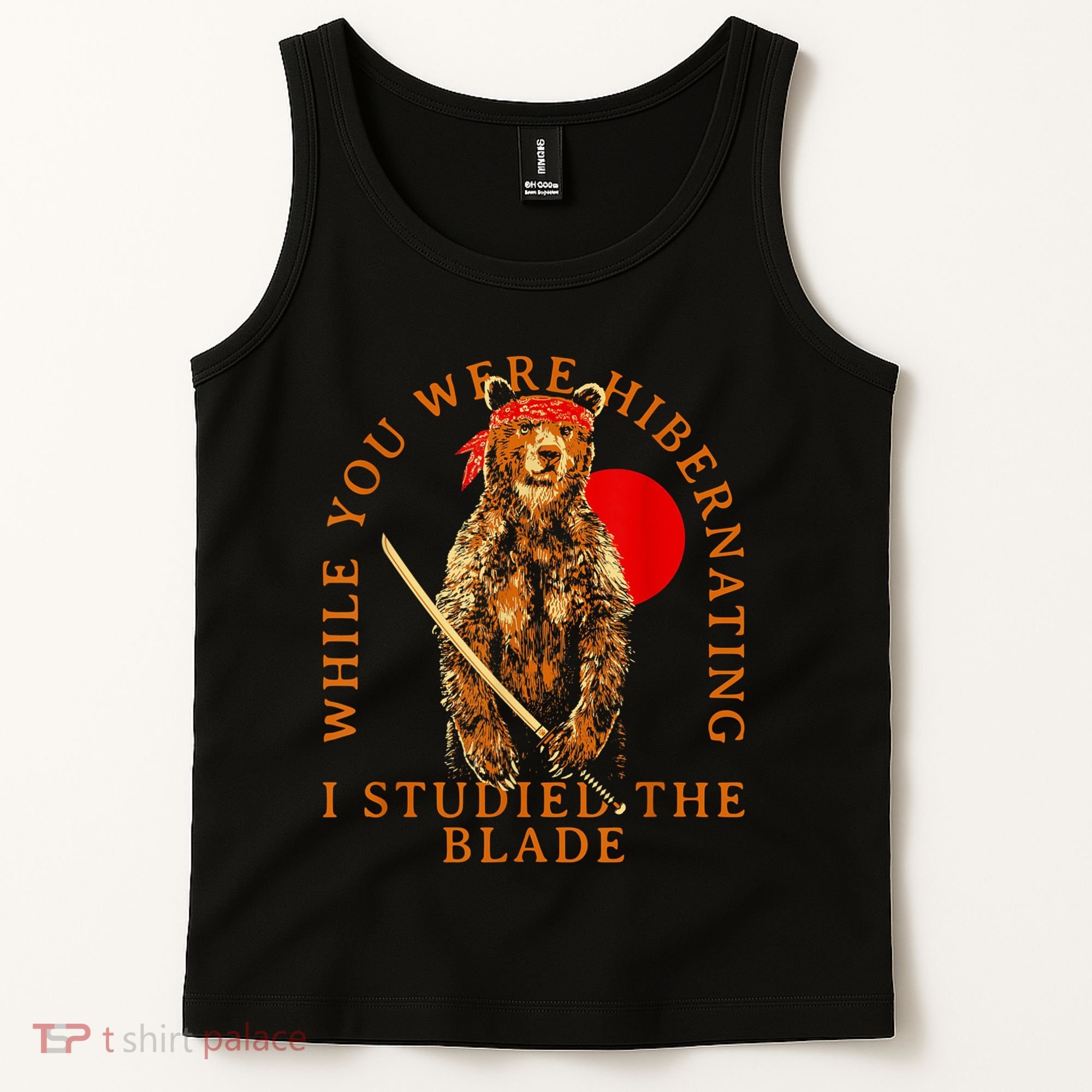 While You Were Hibernating I Studied The Blade Bear Samurai Tank Top