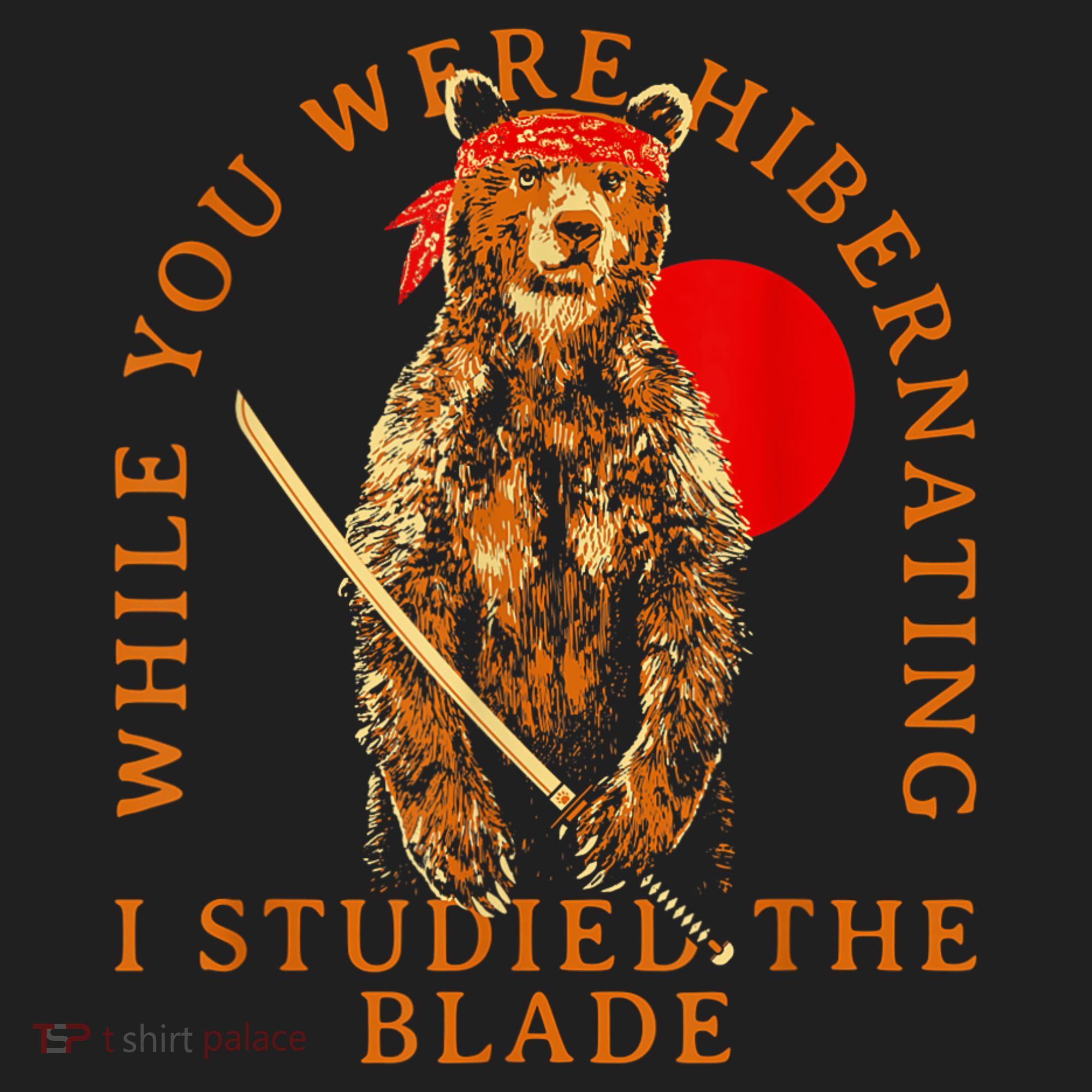 While You Were Hibernating I Studied The Blade Bear Samurai Golf Towel