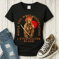 While You Were Hibernating I Studied The Blade Bear Samurai Women's T-Shirt thumb 3