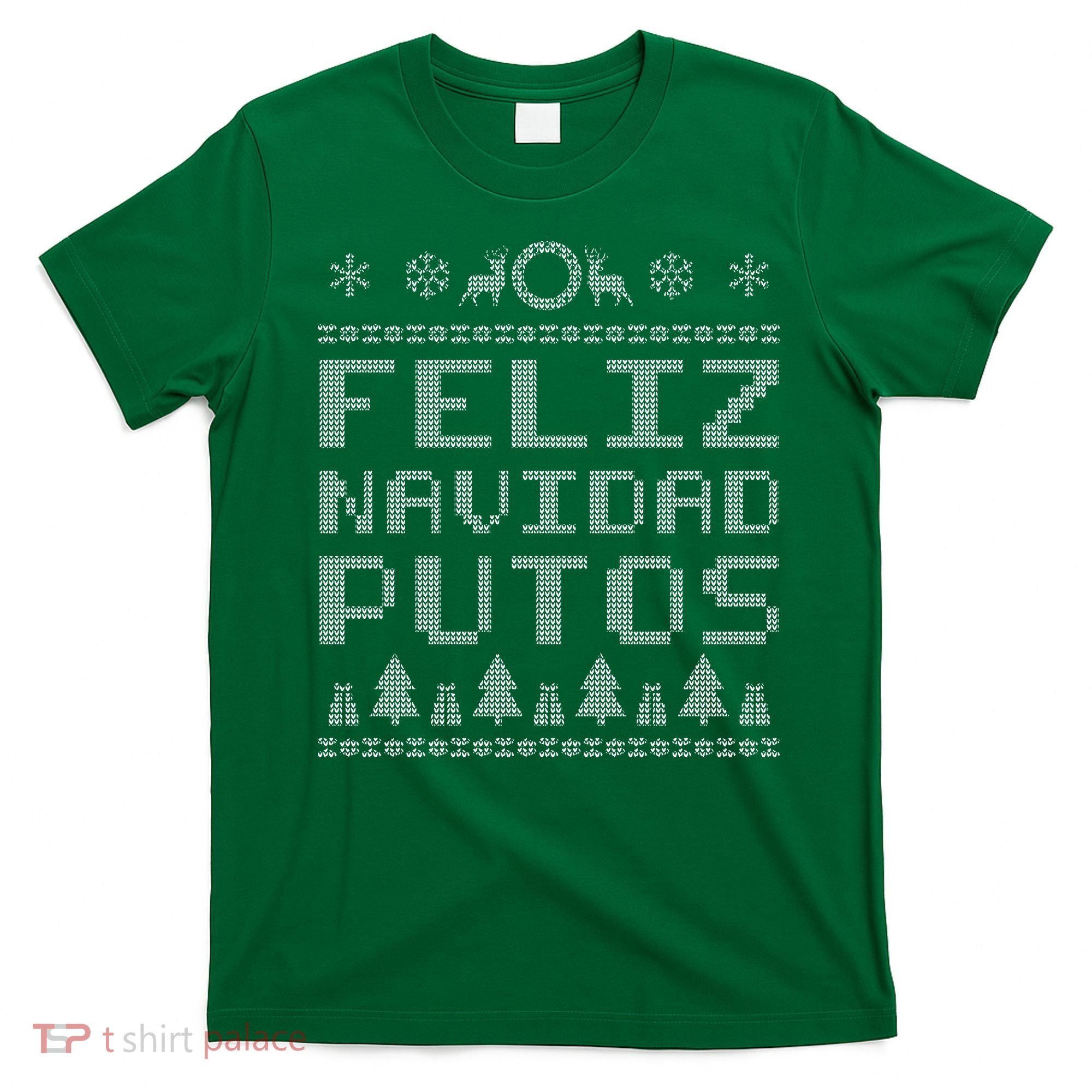 X-Mas Feliz Navidad Putos Ugly Christmas T-Shirt