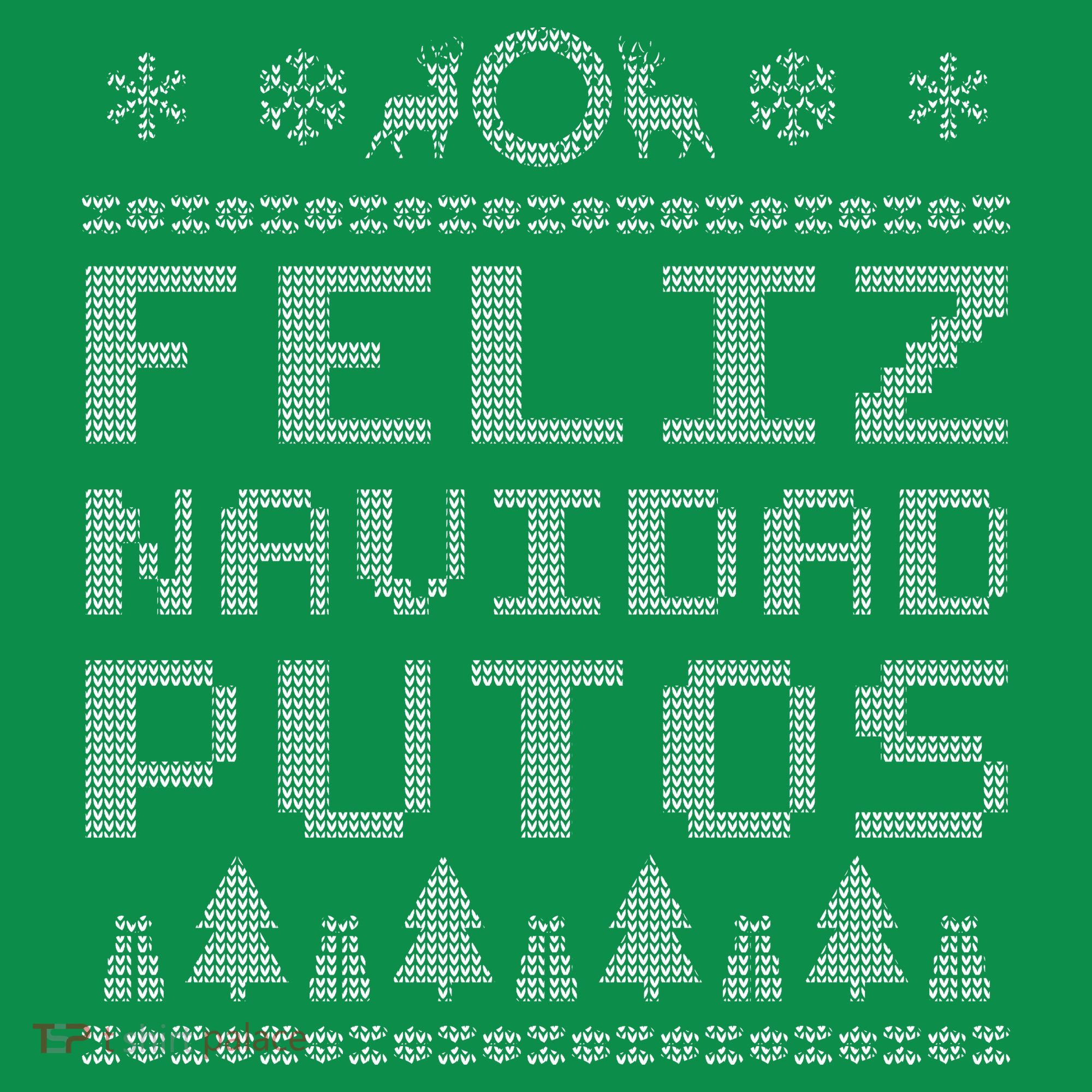 X-Mas Feliz Navidad Putos Ugly Christmas T-Shirt