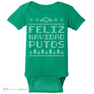 X-Mas Feliz Navidad Putos Ugly Christmas Baby Bodysuit