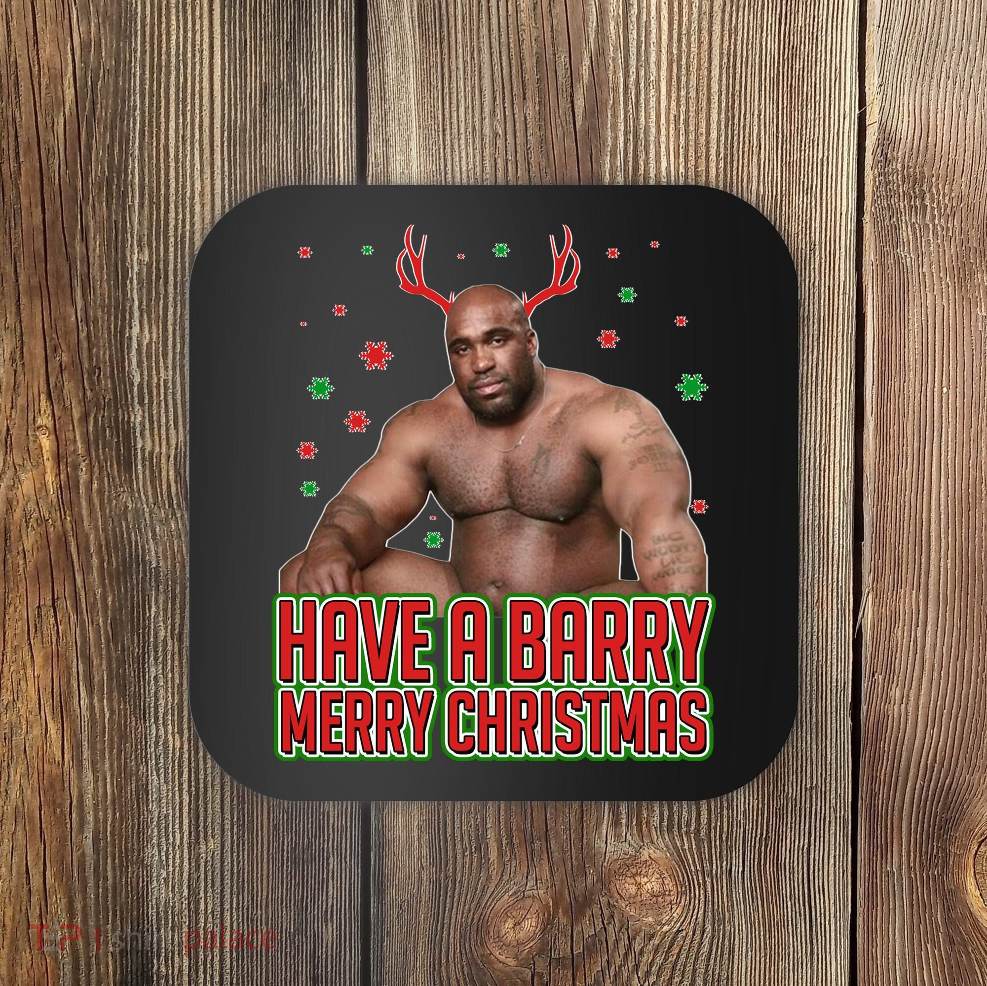 X-Mas Have A Barry Merry Christmas Coaster