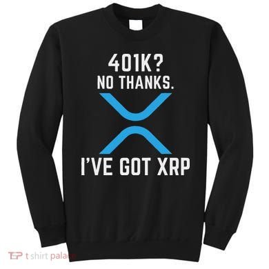 Xrp Cryptocurrency 401k Sweatshirt