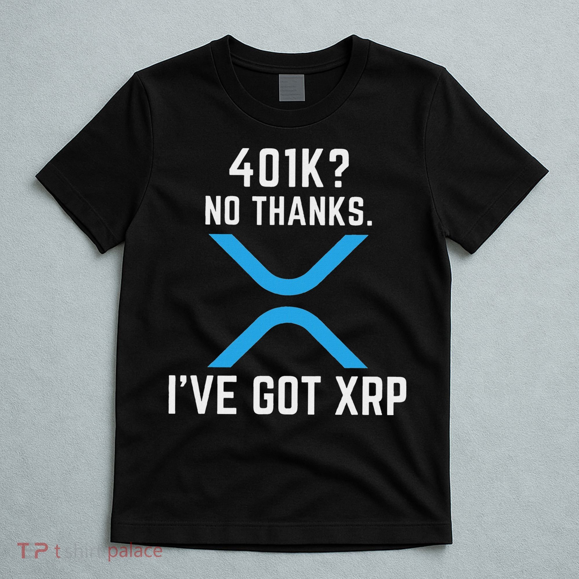 Xrp Cryptocurrency 401k T-Shirt