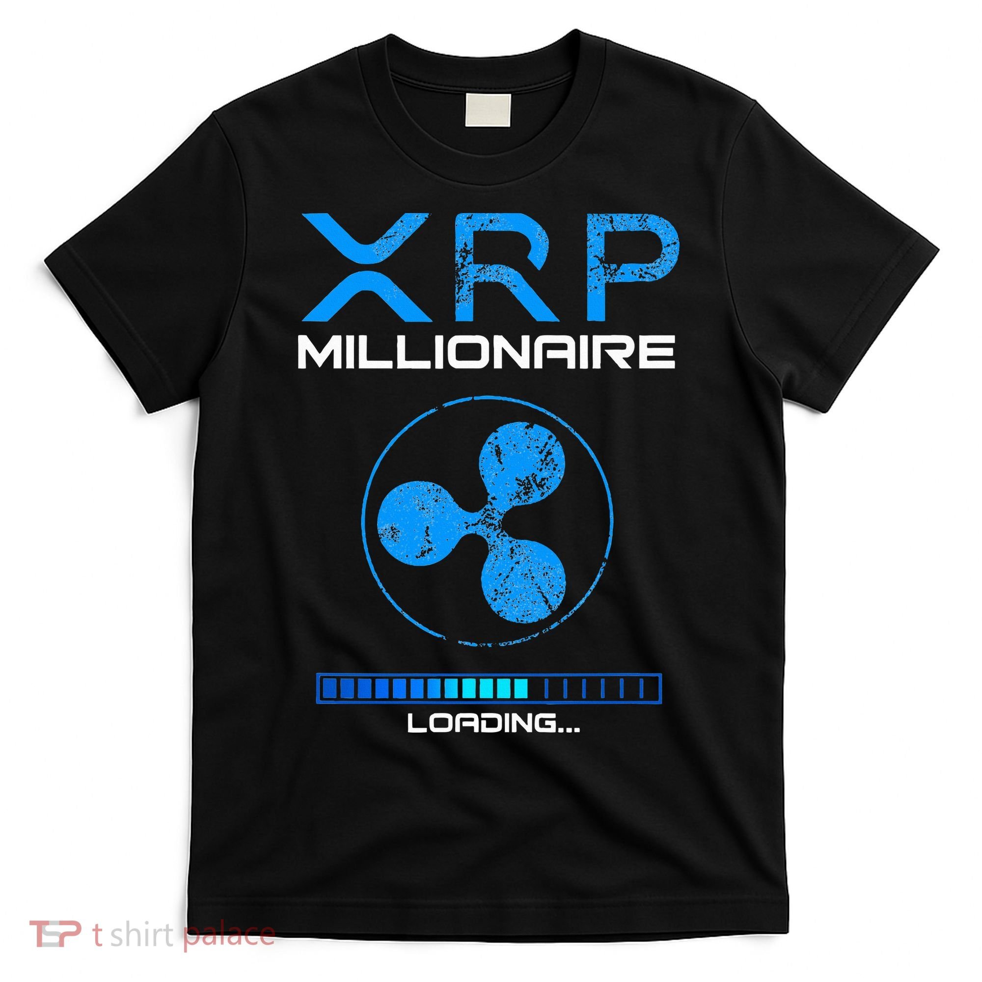 Xrp Crypto Millionaire Hodl Loading Ripple Token T-Shirt