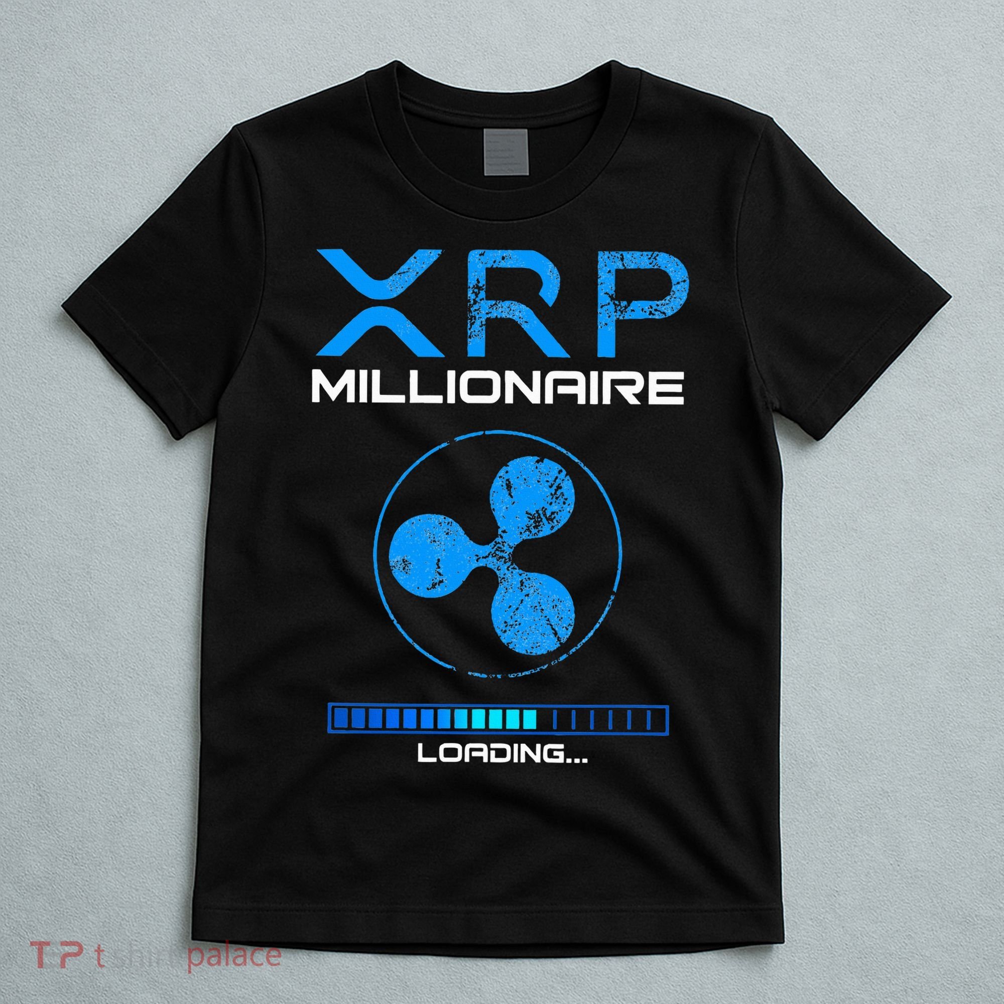 Xrp Crypto Millionaire Hodl Loading Ripple Token T-Shirt