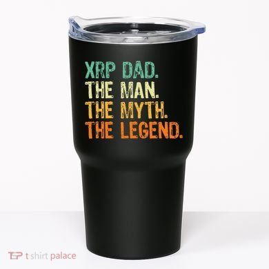 Xrp Dad Crypto Merchandise Man Myth Legend Tumbler