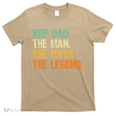 Xrp Dad Crypto Merchandise Man Myth Legend T-Shirt