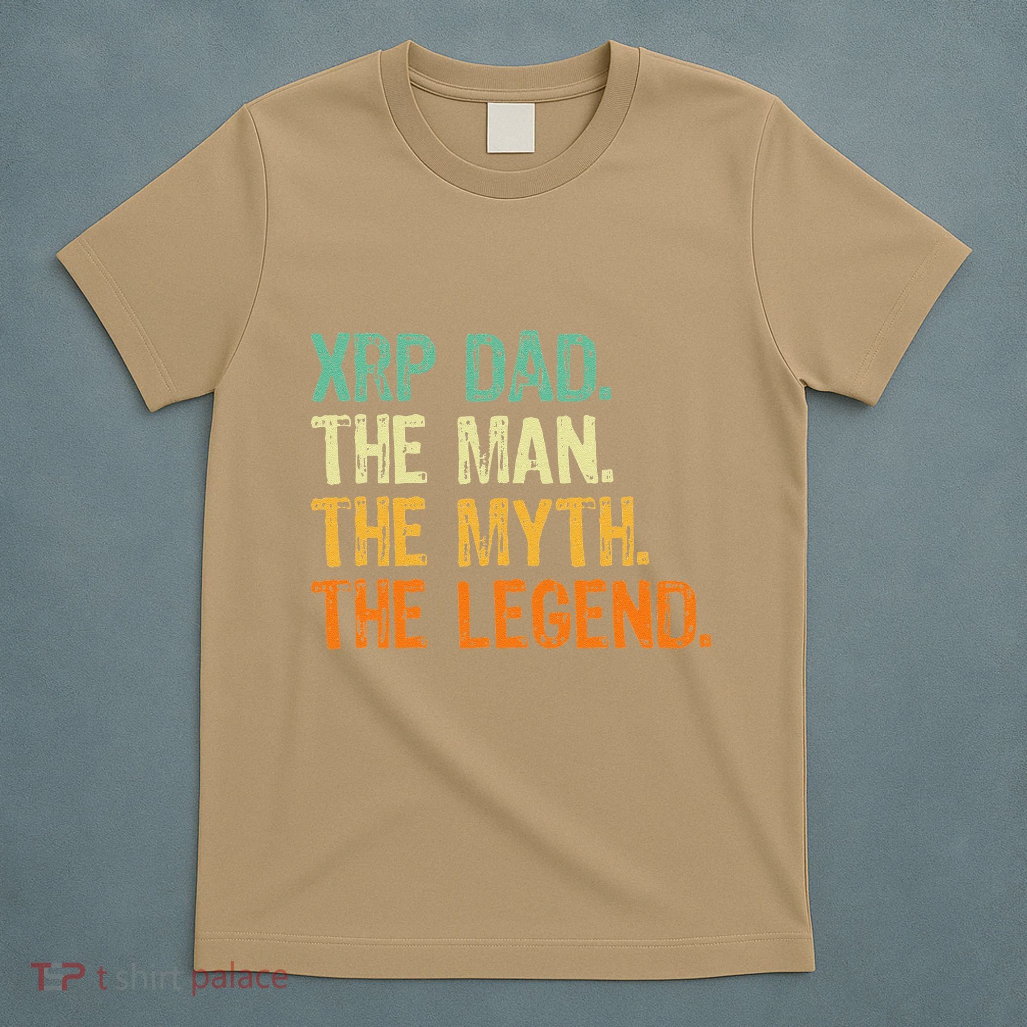 Xrp Dad Crypto Merchandise Man Myth Legend T-Shirt