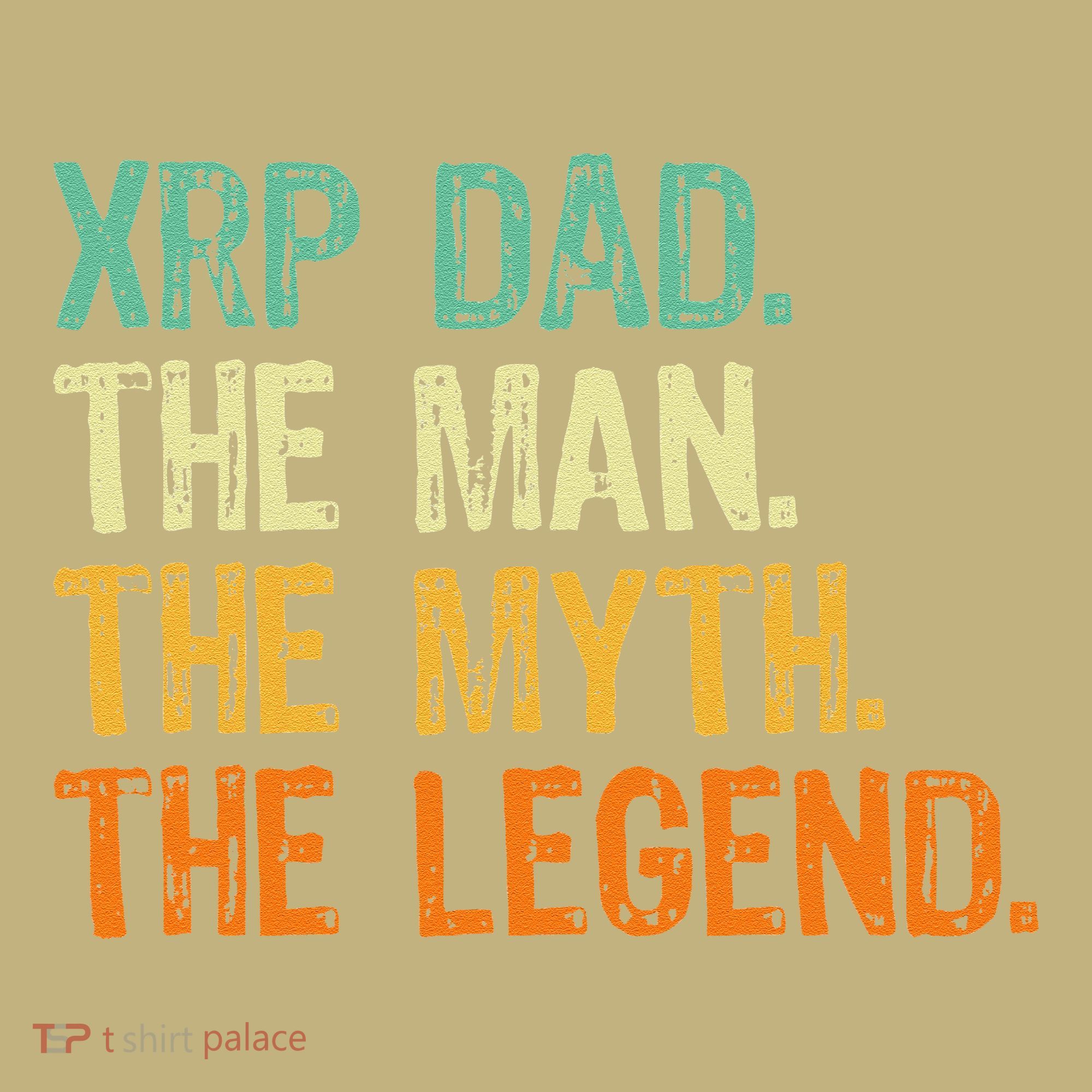 Xrp Dad Crypto Merchandise Man Myth Legend T-Shirt