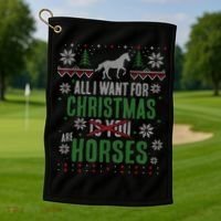 Xgiftmas Gift All I Want For Christmas Are Horses Gift Golf Towel thumb 1