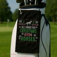 Xgiftmas Gift All I Want For Christmas Are Horses Gift Golf Towel thumb 2