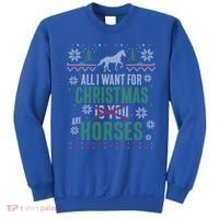 Xgiftmas Gift All I Want For Christmas Are Horses Gift Sweatshirt thumb 0