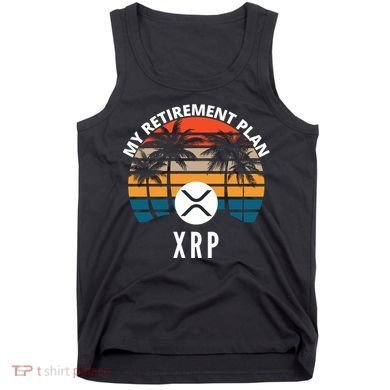 XRP Is My Retirement Plan XRP Ripple Logo XRP Cryptocurrency Tank Top