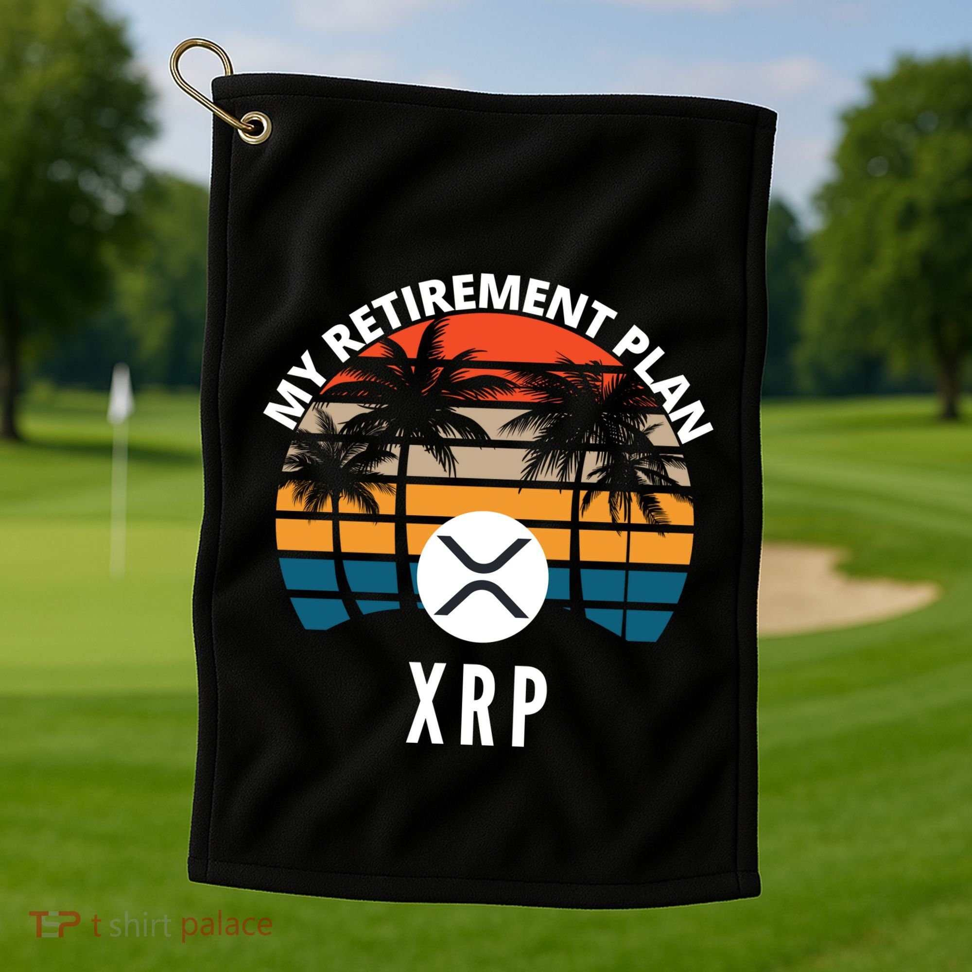 XRP Is My Retirement Plan XRP Ripple Logo XRP Cryptocurrency Golf Towel
