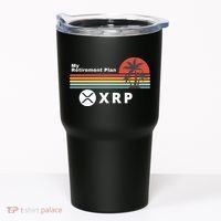 XRP Is My Retirement Plan, XRP Ripple Logo, Cryptocurrency Tumbler thumb 0