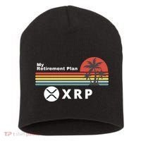 XRP Is My Retirement Plan, XRP Ripple Logo, Cryptocurrency Short Acrylic Beanie thumb 0