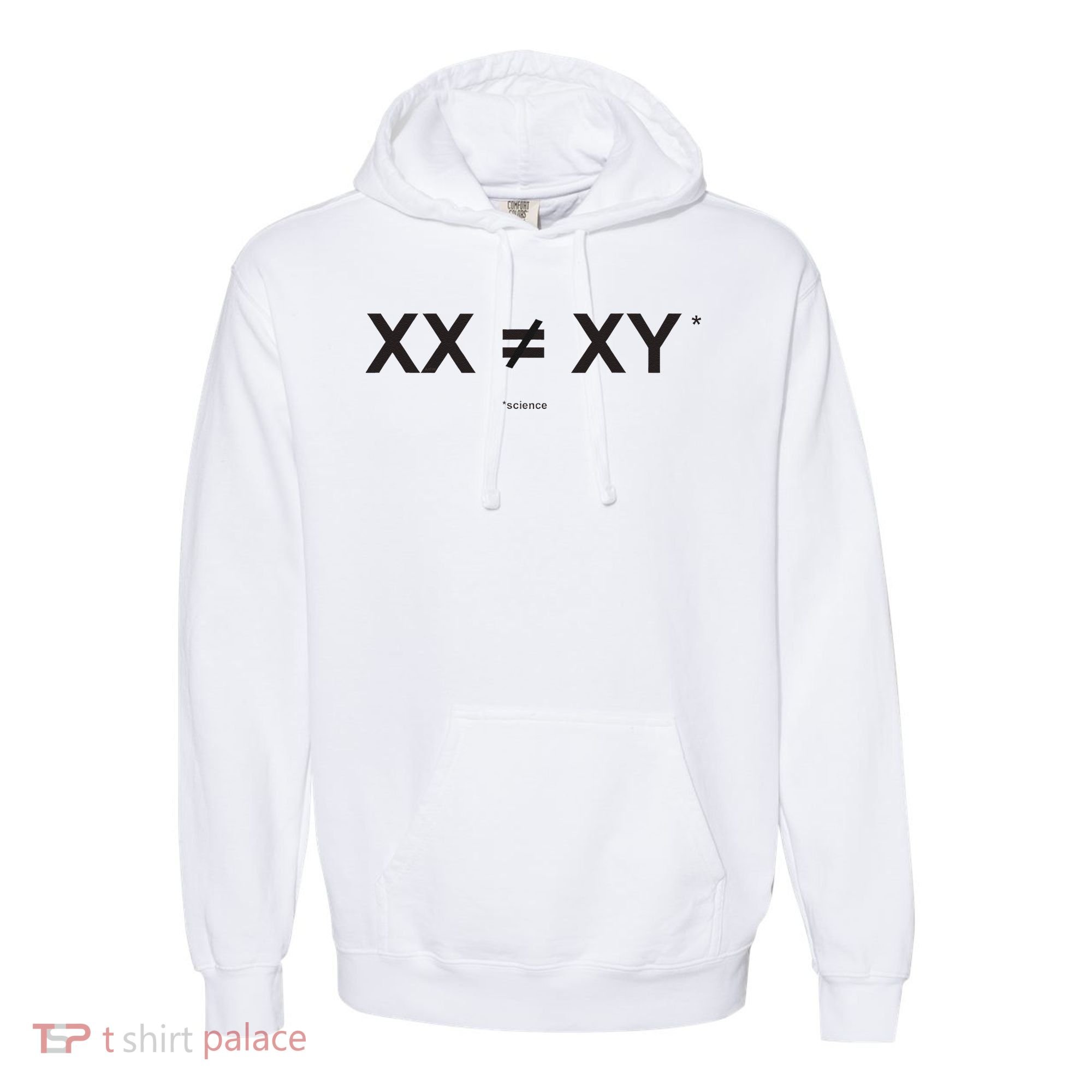 XX Is Not The Same As XY Science (Genetics Chromasome) (C) Comfort Colors Garment-Dyed Hooded Sweatshirt