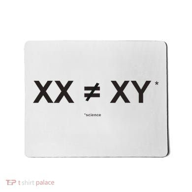 XX Is Not The Same As XY Science (Genetics Chromasome) (C) Mousepad