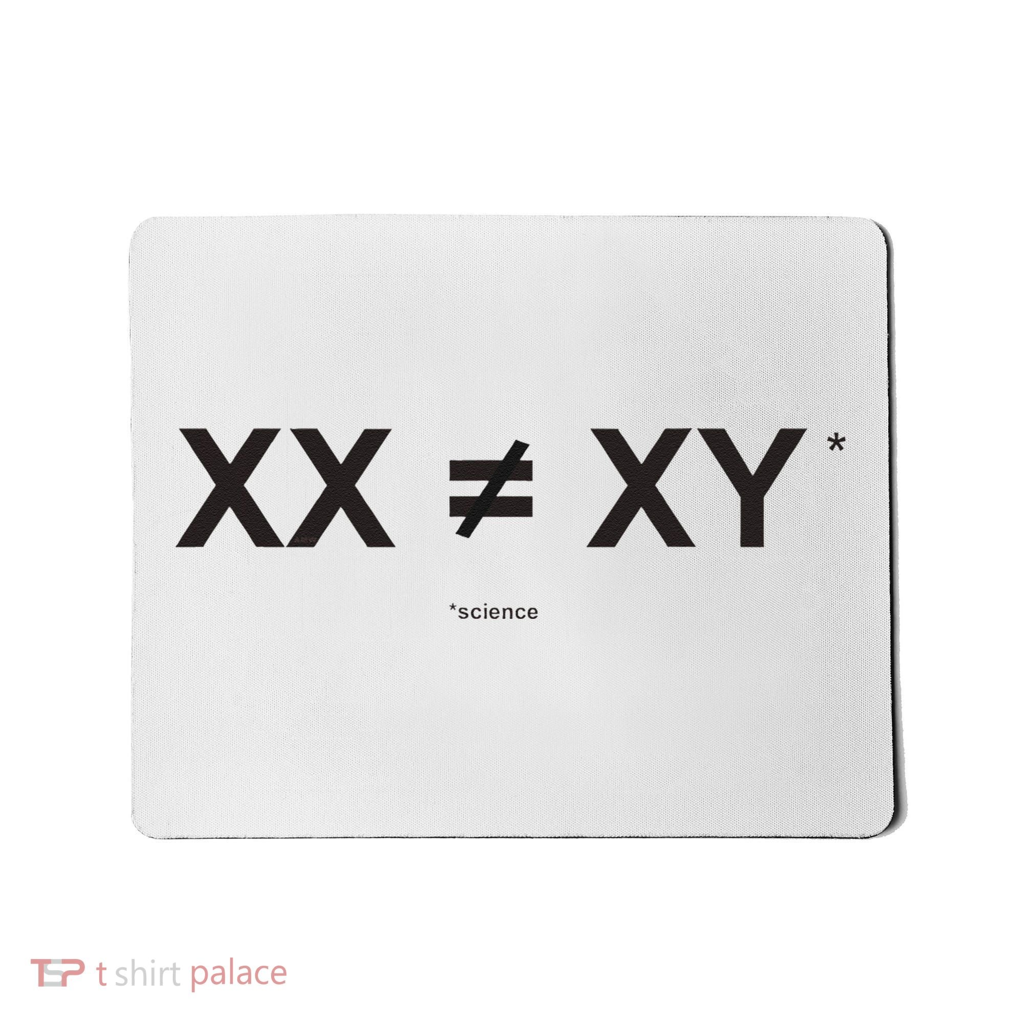 XX Is Not The Same As XY Science (Genetics Chromasome) (C) Mousepad