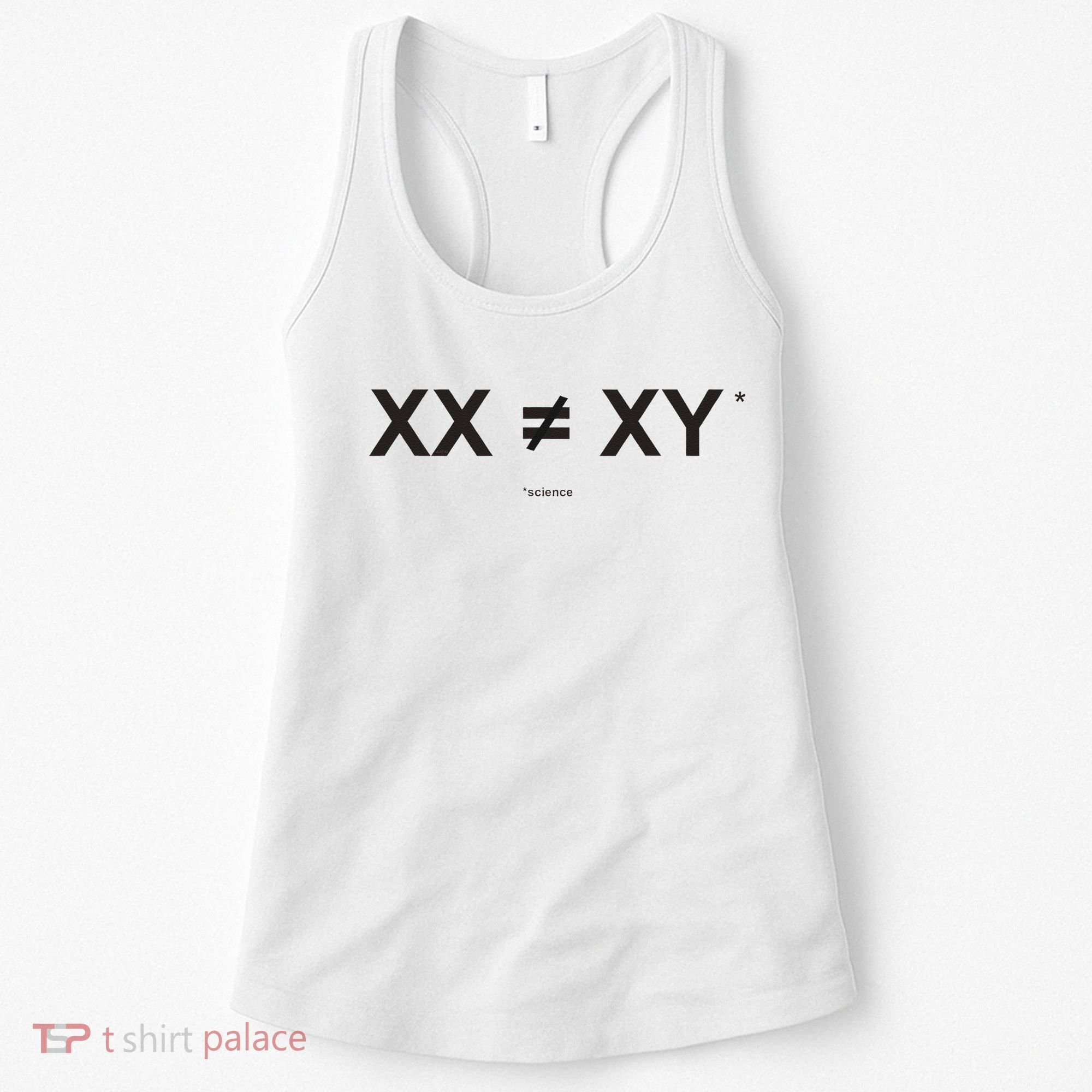 XX Is Not The Same As XY Science (Genetics Chromasome) (C) Women's Tank Top