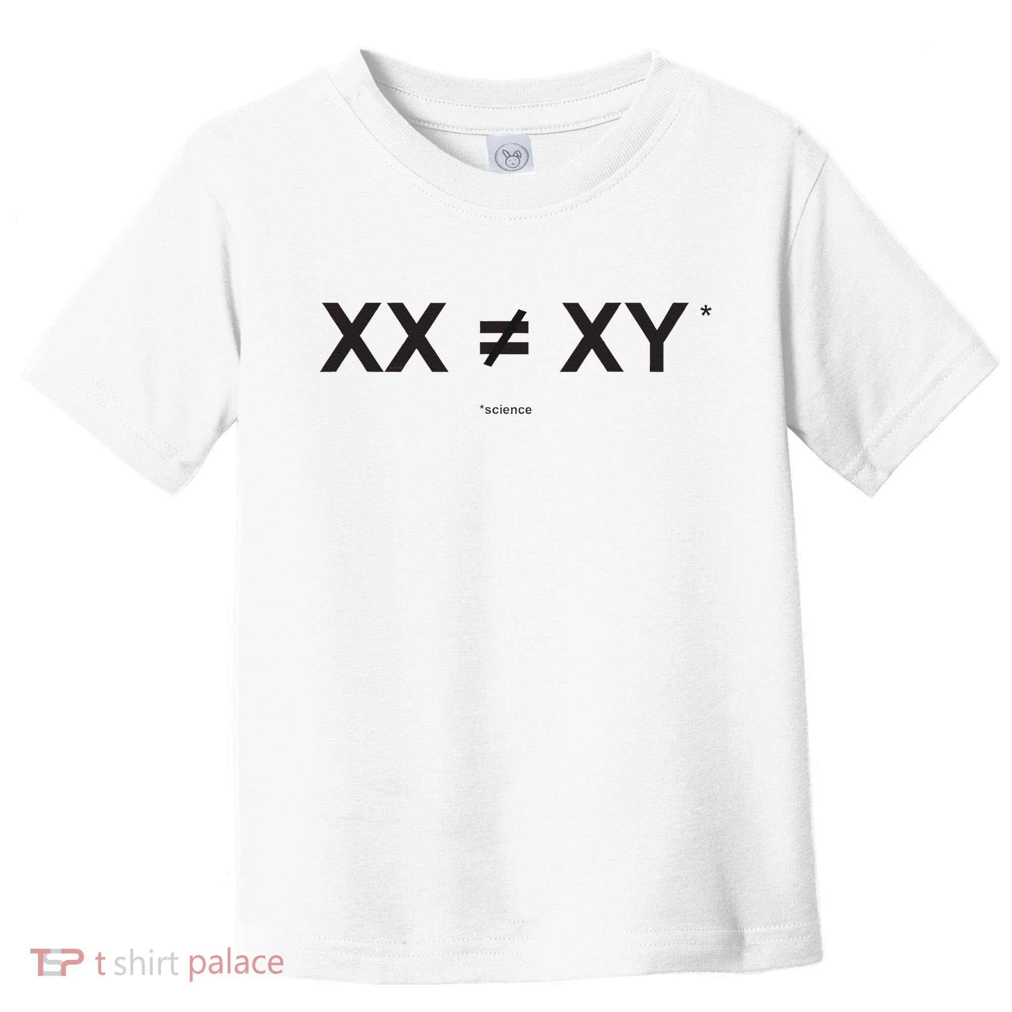 XX Is Not The Same As XY Science (Genetics Chromasome) (C) Toddler T-Shirt