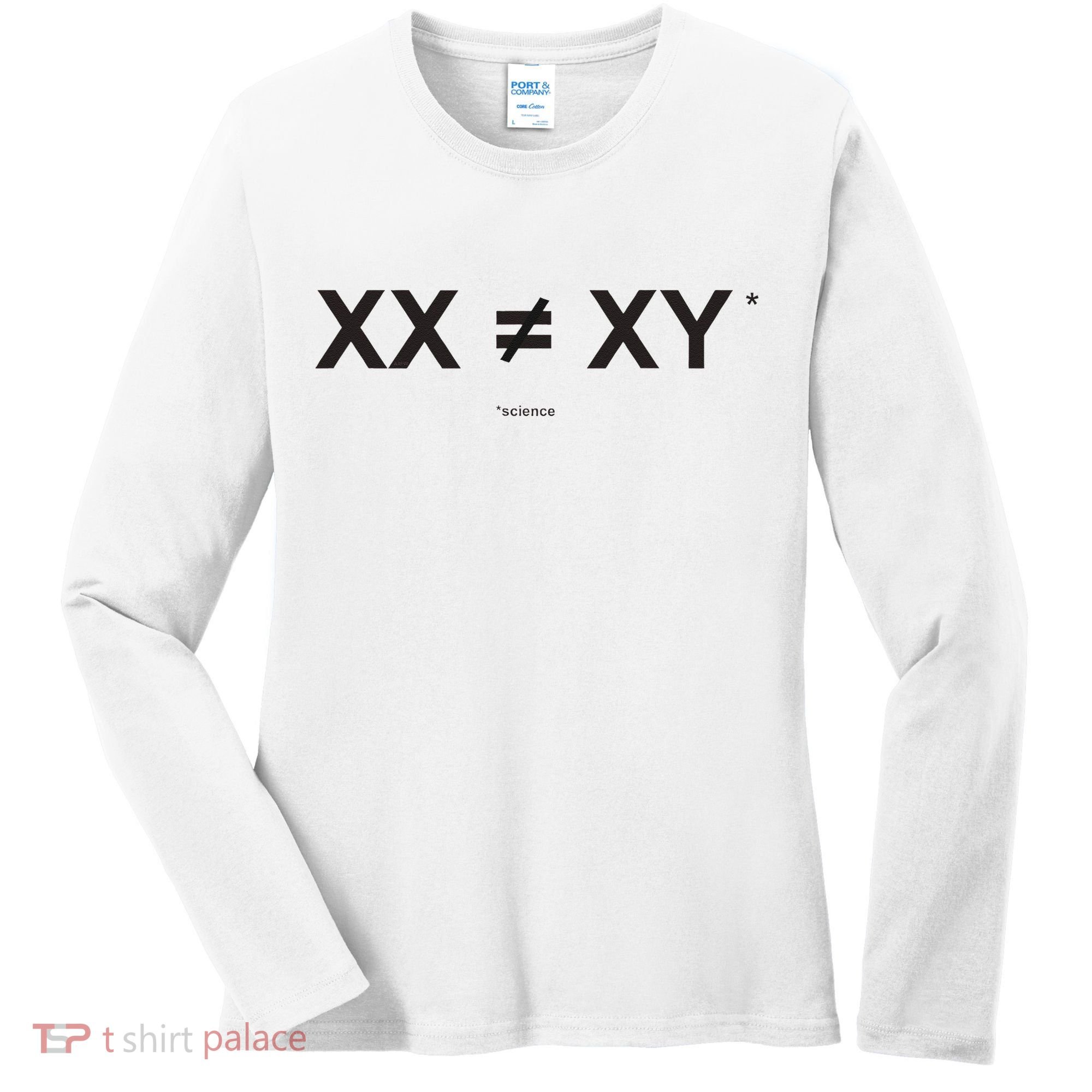 XX Is Not The Same As XY Science (Genetics Chromasome) (C) Women's Long Sleeve Shirt