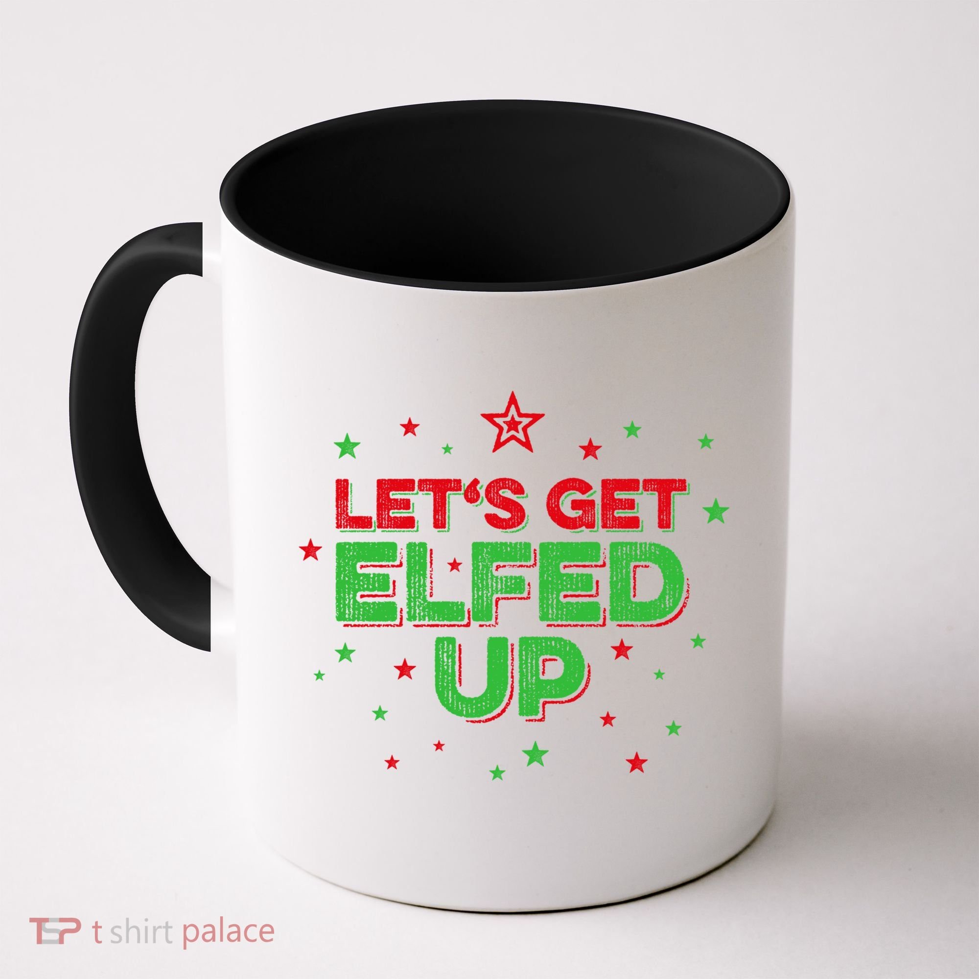 Xmas Ing Team Christmas Party Squad Meaningful Gift Lets Get Elfed Up Gift Coffee Mug
