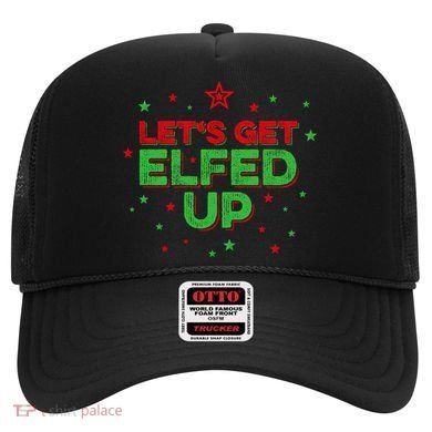 Xmas Ing Team Christmas Party Squad Meaningful Gift Lets Get Elfed Up Gift Hat