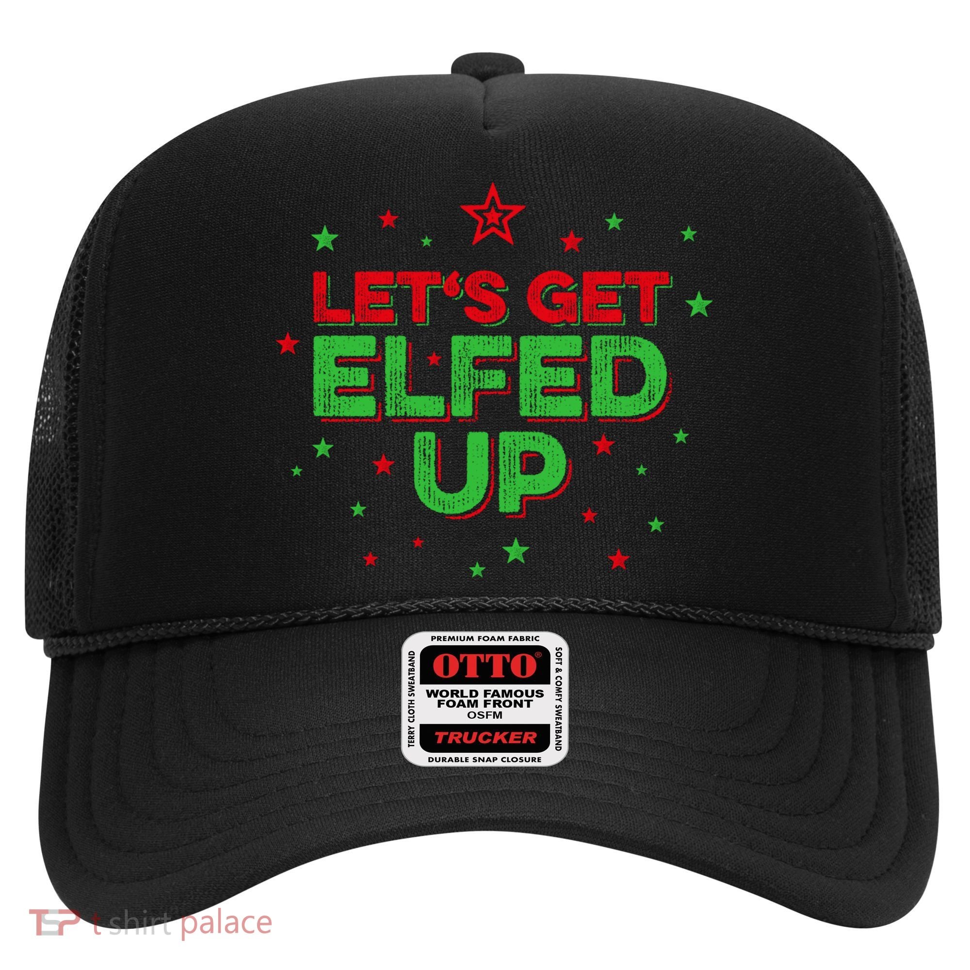 Xmas Ing Team Christmas Party Squad Meaningful Gift Lets Get Elfed Up Gift Hat