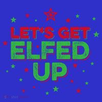 Xmas Ing Team Christmas Party Squad Meaningful Gift Lets Get Elfed Up Gift Sweatshirt thumb 3