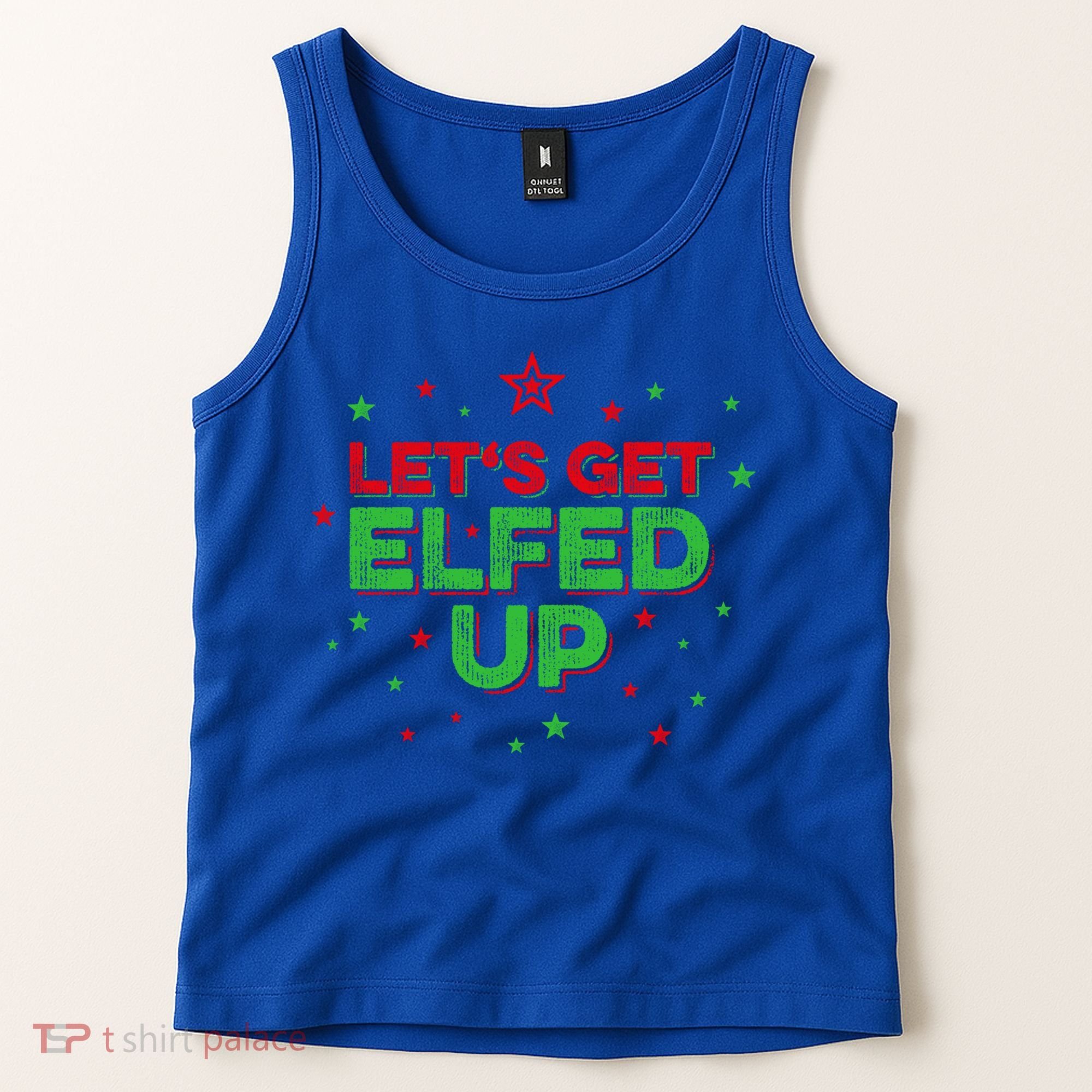Xmas Ing Team Christmas Party Squad Meaningful Gift Lets Get Elfed Up Gift Tank Top