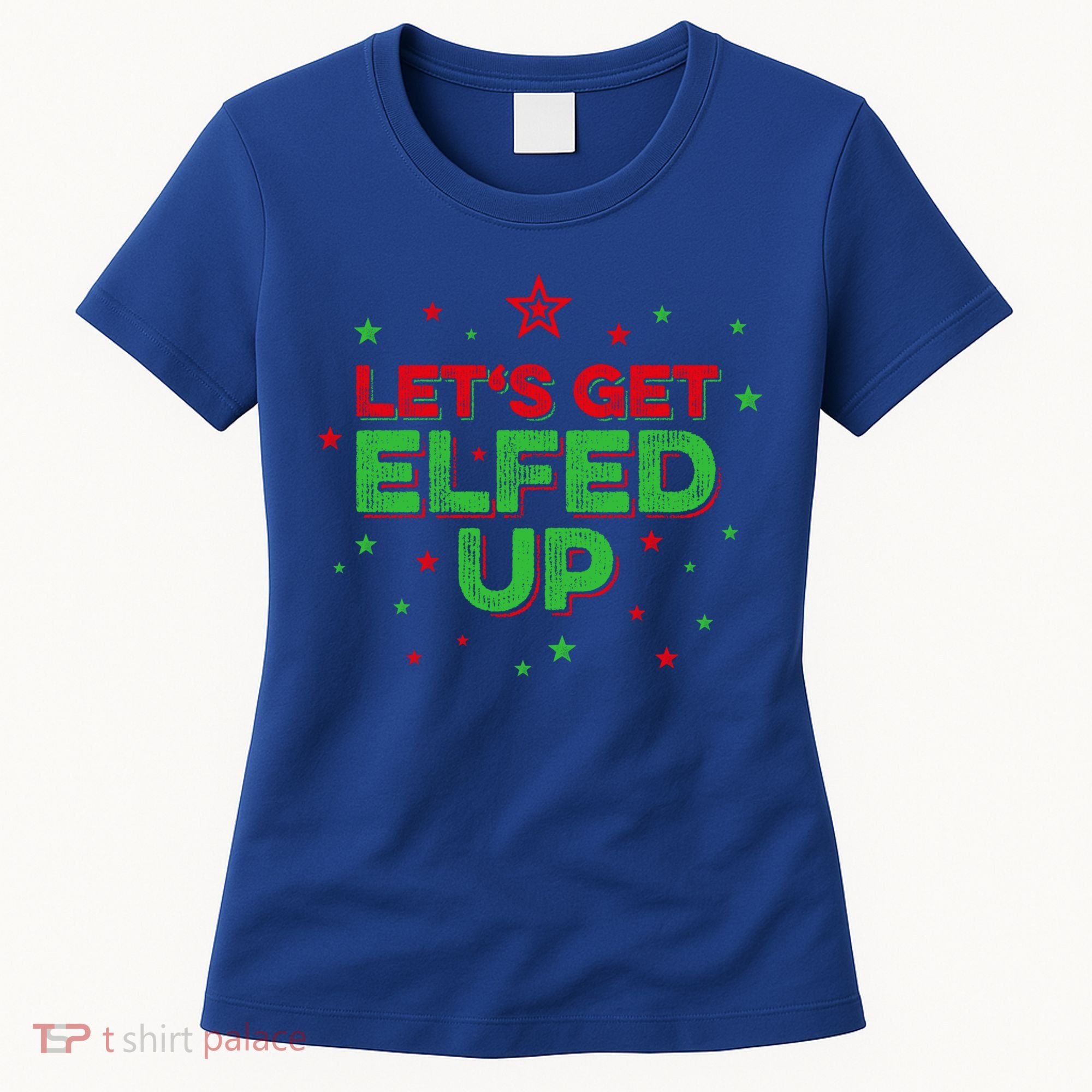 Xmas Ing Team Christmas Party Squad Meaningful Gift Lets Get Elfed Up Gift Women's T-Shirt