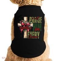Xmas I Will Praise Him In Every Season Psalm 1462 Doggie Tank thumb 0
