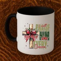 Xmas I Will Praise Him In Every Season Psalm 1462 Coffee Mug thumb 2