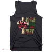 Xmas I Will Praise Him In Every Season Psalm 1462 Tank Top thumb 0