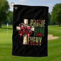 Xmas I Will Praise Him In Every Season Psalm 1462 Golf Towel thumb 1