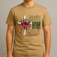 Xmas I Will Praise Him In Every Season Psalm 1462 T-Shirt thumb 3