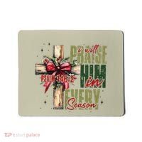 Xmas I Will Praise Him In Every Season Psalm 1462 Mousepad thumb 0