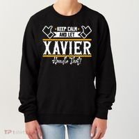 Xavier Keep Calm And Let Xavier Handle That Gift Women's Sweatshirt thumb 0