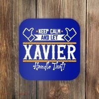 Xavier Keep Calm And Let Xavier Handle That Gift Coaster thumb 0