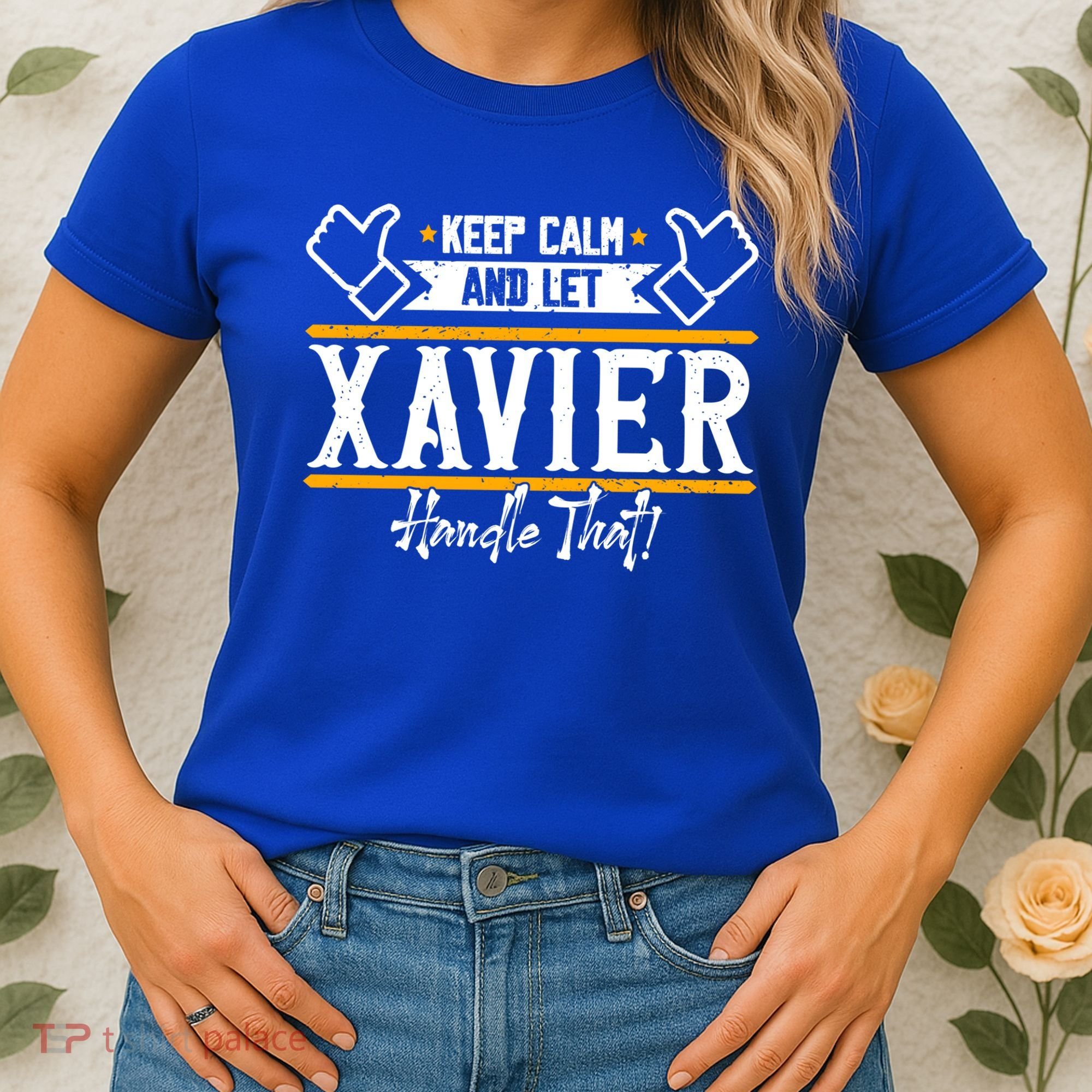 Xavier Keep Calm And Let Xavier Handle That Gift Women's T-Shirt