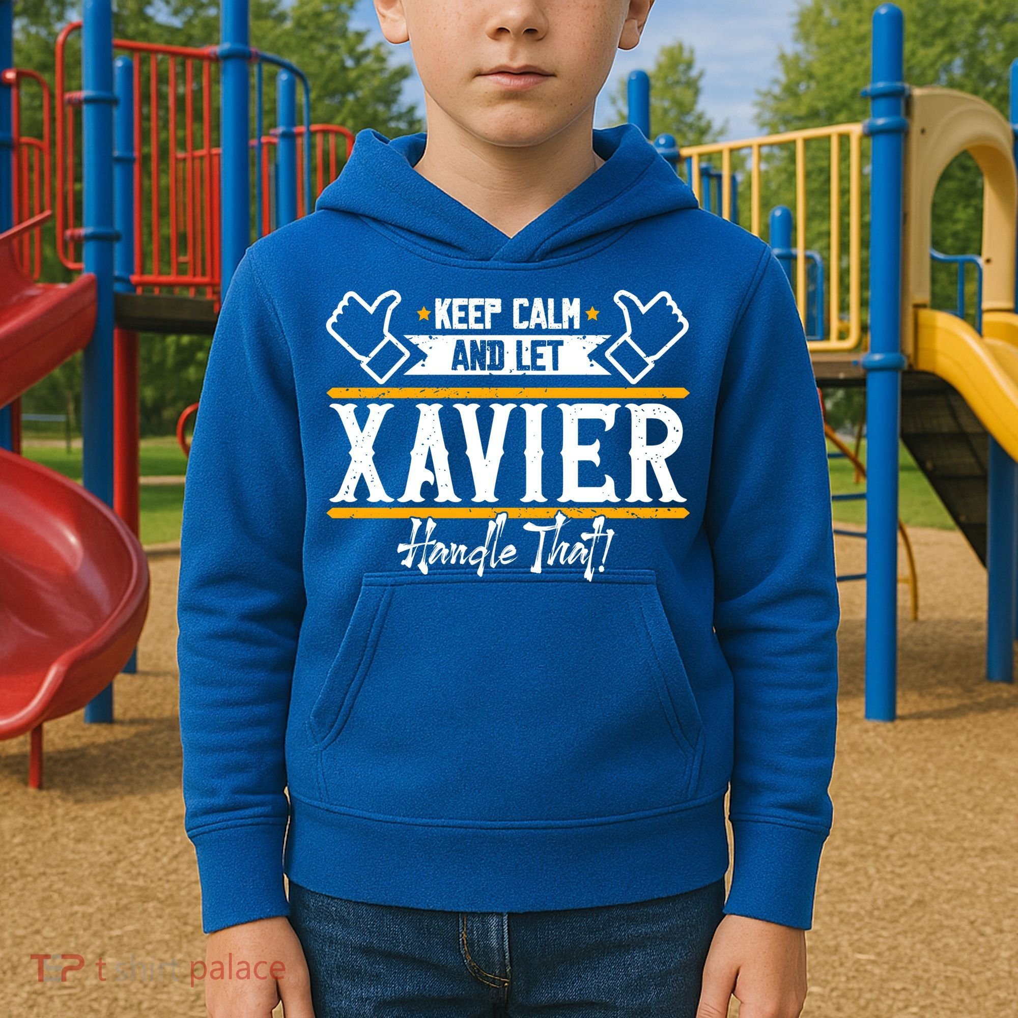 Xavier Keep Calm And Let Xavier Handle That Gift Kids Hoodie