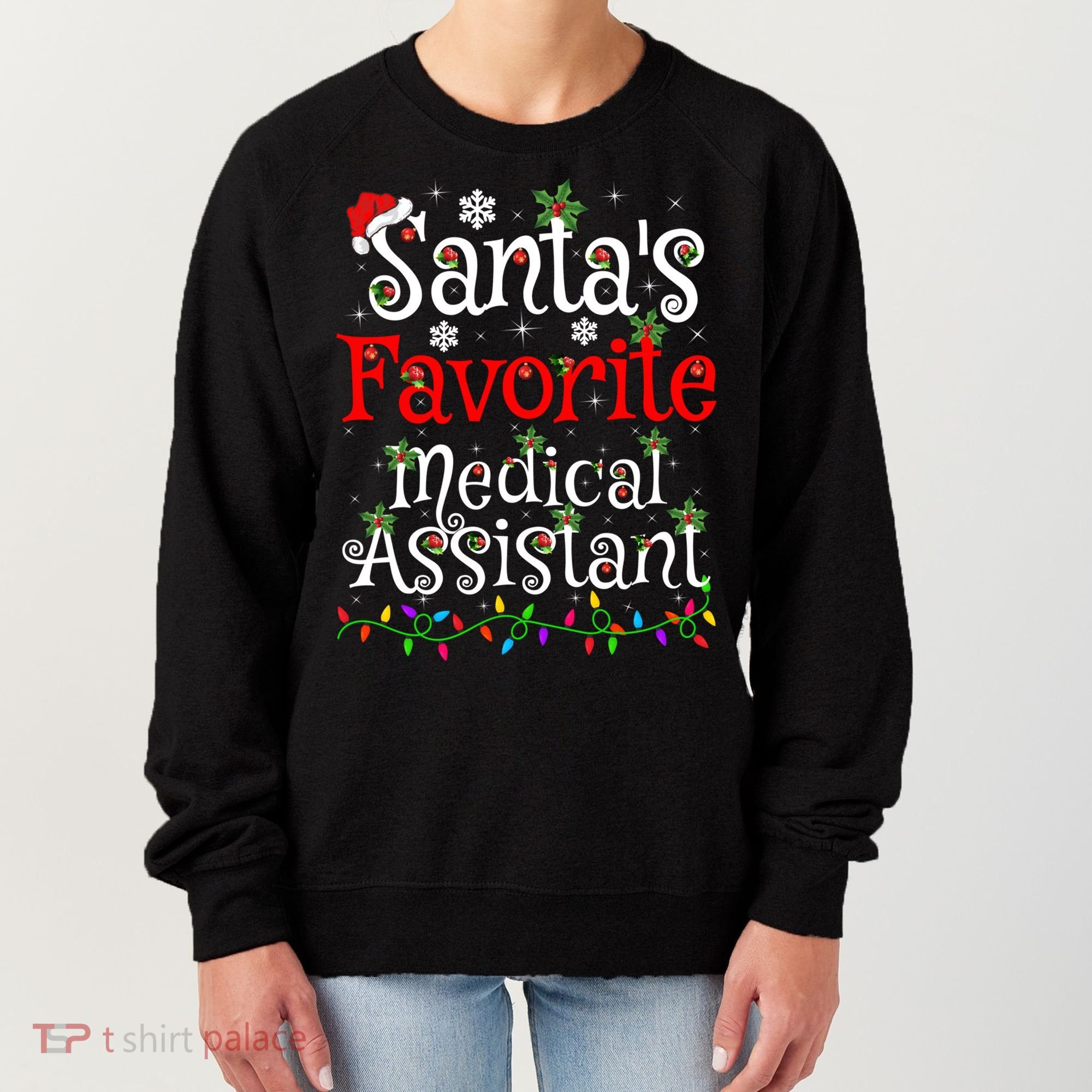 Xmas Lighting SantaS Favorite Medical Assistant Christmas Gift Women's Sweatshirt